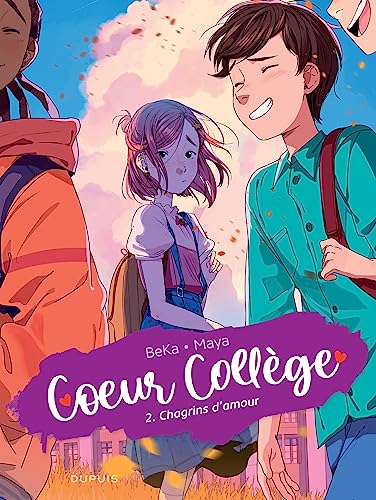 Coeur collège : tome 2 : Chagrins d'amour