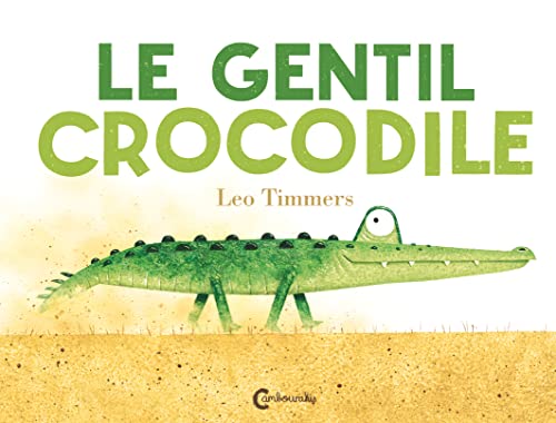 Gentil crocodile (Le) (R)